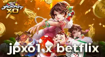 jpxo1 x betflix